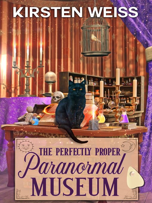 Title details for The Perfectly Proper Paranormal Museum by Kirsten Weiss - Available